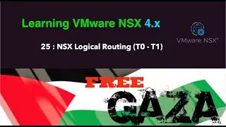 25 NSX Logical Routing (T0 - T1)