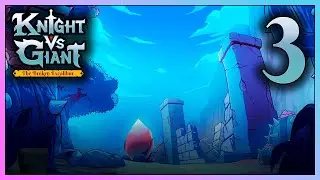 Part 3 - Sarrache Desert! [KNIGHT VS GIANT: THE BROKEN EXCALIBUR]