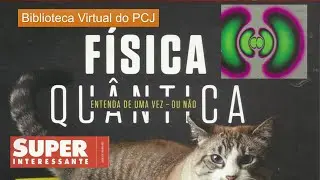 _FÍSICA QUÂNTICA | Entenda de uma vez  ou não | in Revista SUPER INTERESSANTE | por Bruno Vaiano