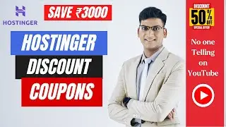 Save ₹3000 - Best Hostinger Discount Coupon Revealed!