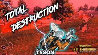TOTAL DESTRUCTION 🔥| TYSON (4 FINGER NO GYRO) | PUBG MOBILE MONTAGE