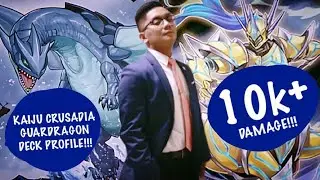 YUGIOH! BUSTED KAIJU CRUSADIA GUARDRAGON DECK PROFILE!!! 10k+ DAMAGE!!!