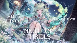 (8d Audio Edit) Night of Thrills - Huohuo Theme OST | Honkai: Star Rail