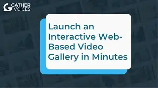 Launch an Interactive Web-Based Video Gallery in Minutes