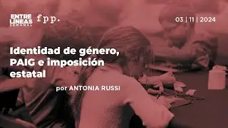 Identidad de género, PAIG e imposición estatal - Entre Líneas