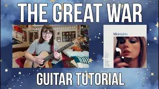 The Great War - Taylor Swift // Guitar Tutorial {BEGINNER FRIENDLY}