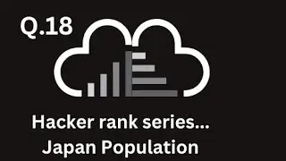 Hacker rank series... Japan Population