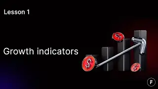 Growth Indicators - Lesson 1