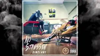 Sinclare (of MXMXC) - No Stressin'