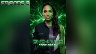 She-Hulk : Code Green (Episode 3)