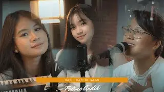 TULUS - HATI - HATI DI JALAN (COVER) By FALINE ANDIH ft BITA SARASWATI & BRYCE ADAM