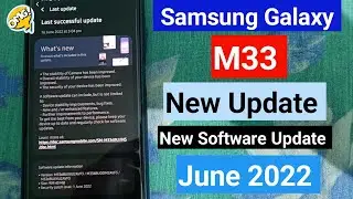 Samsung Galaxy M33 New Update : June 2022 | What's New changes | Samsung M33 new software update