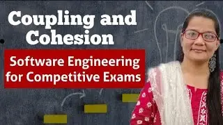 Coupling and Cohesion for Competitive Exams | Software Engineering