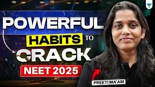 Toppers' Proven Secrets! | Powerful Habits to Crack NEET 2025 | Preeti