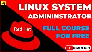 Linux System Administrator Full Course - RHCSA Tutorials - E1 English - Harsh Nagar