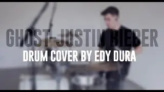 Justin Bieber - Ghost || Drum Cover
