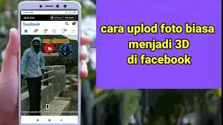 How to Turn Ordinary Photos Into 3 Dimensions When Uploading To Facebook