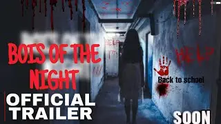 Bois of the night 😨 | Fear the Unknow: Watch the Horror Video Trailer Now