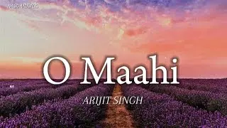 O Maahi - ARIJIT SINGH || Lyrics || NASB MUSIC'S
