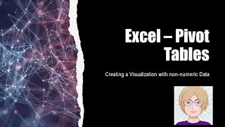 Create a Microsoft Excel Pivot Table using Non-numeric data
