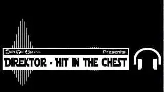 Direktor - Hit in the Chest