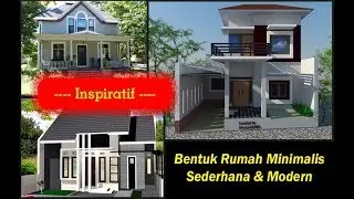 Bentuk Rumah Minimalis Sederhana Dan Modern