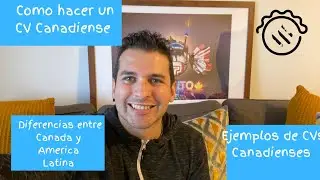 Como hacer un curriculum/ CV / hoja de vida Canadiense / TIPS / Consejos / Ejemplos