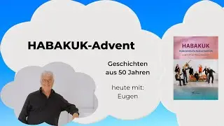 HABAKUK-Adventskalender: 4. Türchen aus 50 Jahren HABAKUK mit Eugen
