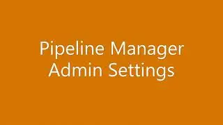 Pipeline Manager Setting pt.  1