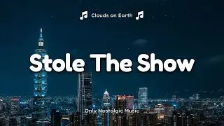 Kygo - Stole The Show (Lyrics) ft. Parson James