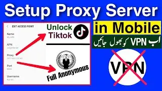 How to setup free Proxy Server on mobile using Mobile Data | Unlock Tiktok