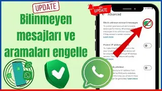 ✨ WhatsApp'ta Bilinmeyen Hesapların Mesajlarını ve Aramalarını Engelleme | Nihai Gizlilik Rehberi! 🚫