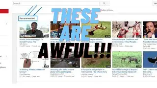 YouTube Recommendations are the Worst