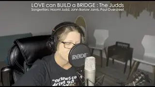 'Love Can Build A Bridge' Chorus Cover by Julie Durden