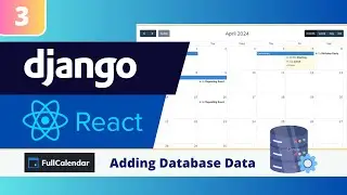 Django & React FullCalendar Tutorial #3: Passing Django Database Data to our React JS Calendar