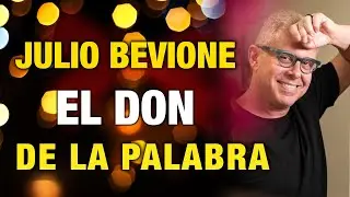 JULIO BEVIONE /EL DON DE LA PALABRA/@RoberticoComediante ​ @escuelabevione