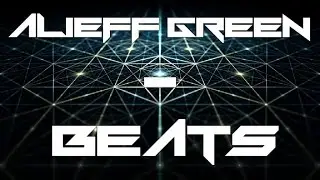 Alieff Green - Beats