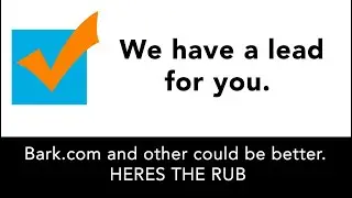 Thoughts on Bark.com and other lead-generating sites.