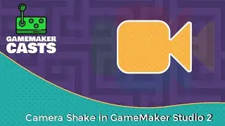 Camera Shake in GameMaker Studio 2