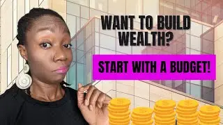 Wealth Building Starts With A Budget - Black Women Build Wealth 