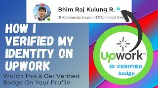 How To Verify Upwork Account 2021 | Upwork Verified Badge | Identity Verification | Earn Money |