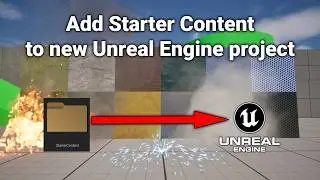 Add Starter Content in new Unreal Engine 5 version | Unreal Engine 5 Guide