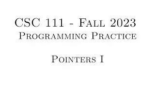 C Programming Practice (Fall 2023) - 6.01 - Pointers I