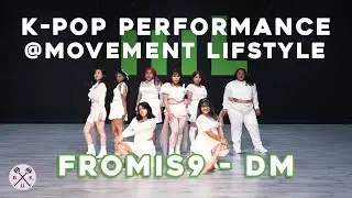 [KPOP COVER PERFORMANCE] fromis_9 (프로미스나인) - DM by Team BUK | 4U by Movement Lifestyle | Los Angeles