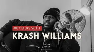 From the office to the studio: Krash Williams on the Struggle Rapper, fatherhood & life in lockdown