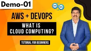 AWS + DevOps Dmeo 01 | What is Cloud Computing? | Tutorial for Beginners