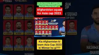 Afghanistan's Squad for Asia Cup 2023 