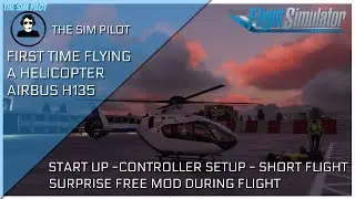Microsoft Flight Simulator 2020 | AIRBUS H135 CHOPPER | FIRST TIME | STARTUP, CONTROLS, SHORT FLIGHT