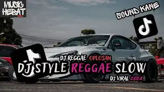 KUMPULAN DJ REGGAE OPLOSAN || DJ CAMPURAN VIRAL TIKTOK 2024🎵
