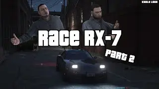 RACE RX-7 (PART 2)